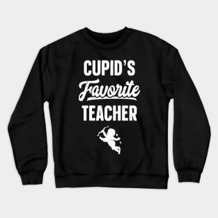 Cupid's Favorite Teacher Crewneck Sweatshirt